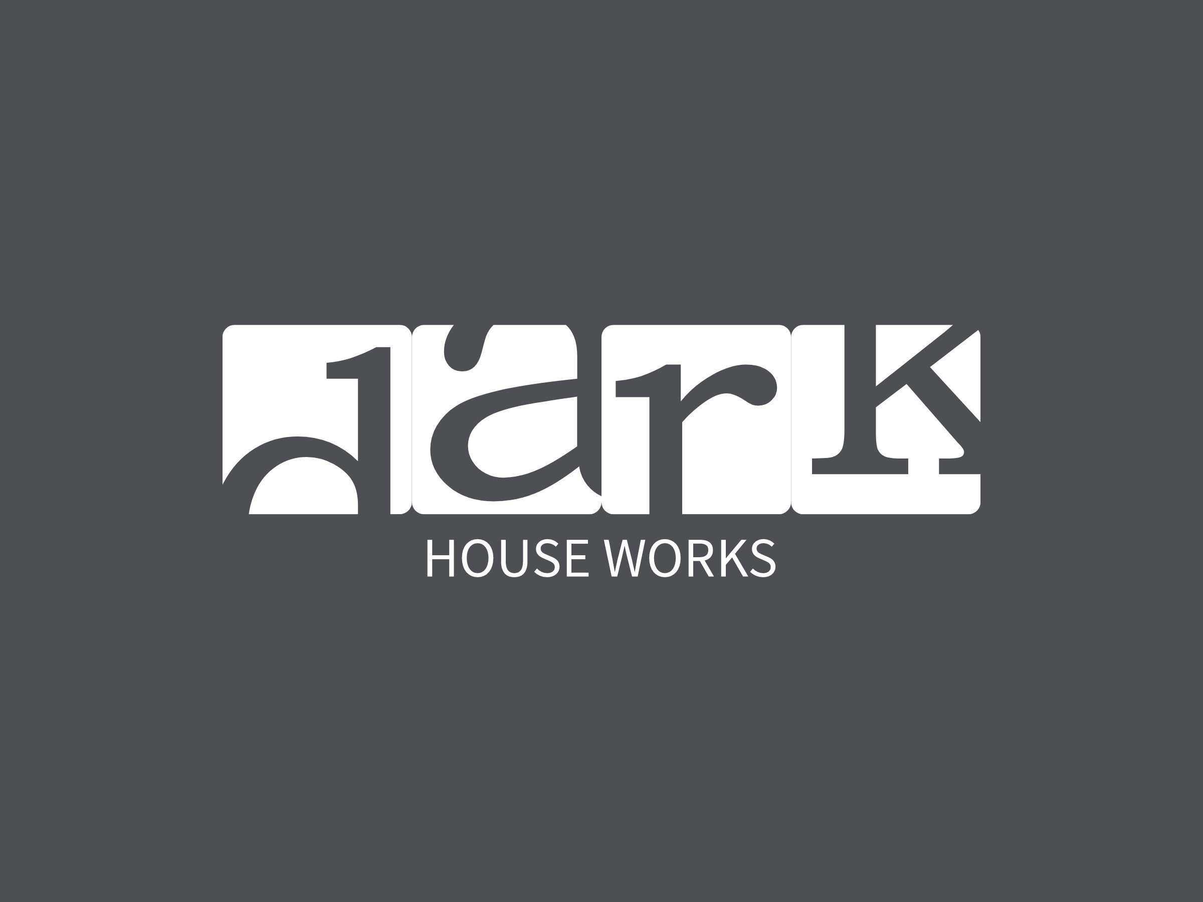 Dark - House Works